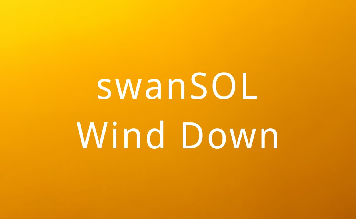 swanSOL winddown